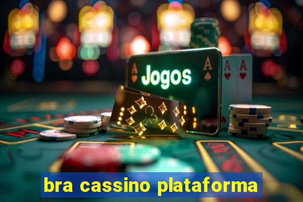 bra cassino plataforma